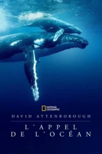 David Attenborough : L&rsquo;Appel de l&rsquo;Océan