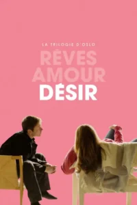 La Trilogie d&rsquo;Oslo : Désir