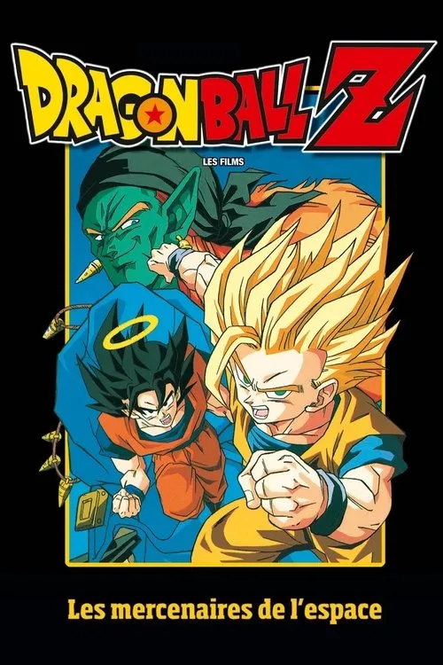 Affiche de Dragon Ball Z – Les Mercenaires de l’espace