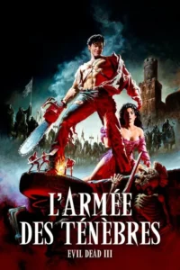 Evil dead 3 : L&rsquo;armée des ténèbres