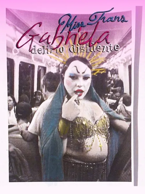 Gabriela Misstrans: Delirio Disidente