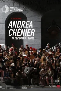 Andrea Chénier – Le Metropolitan Opera