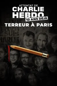 Attentat de Charlie Hebdo, 10 ans déjà : terreur à Paris
