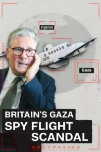 Britain&rsquo;s Gaza Spy Flight Scandal