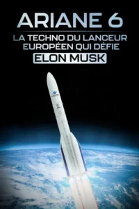 Ariane 6 : la techno du lanceur européen qui défie elon musk