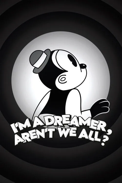 I&rsquo;m a Dreamer, Aren&rsquo;t We All?
