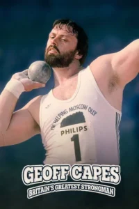 Geoff Capes: Britain&rsquo;s Greatest Strongman