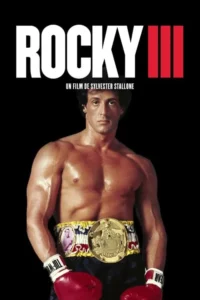Rocky III : L&rsquo;Œil du tigre