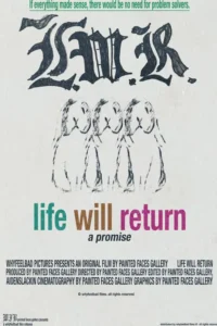 Life Will Return By Painted Faces Gallery
