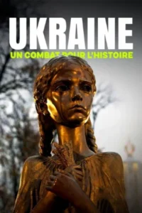 Ukraine : un combat pour l&rsquo;histoire