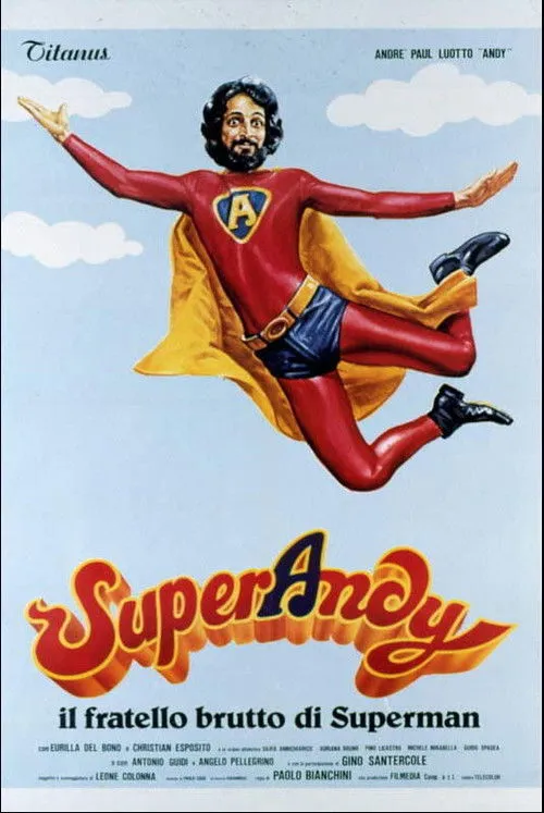 SuperAndy – Il fratello brutto di Superman