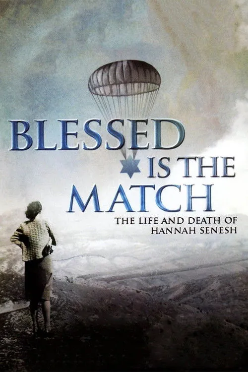 Affiche de Blessed Is the Match: The Life and Death of Hannah Senesh