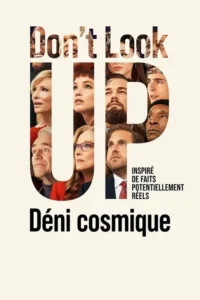 Don&rsquo;t Look Up : Déni cosmique