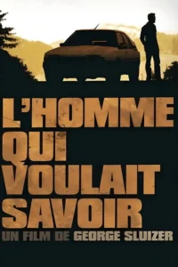 L&rsquo;homme qui voulait savoir