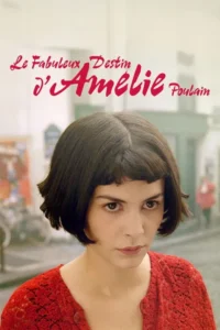 Le Fabuleux Destin d&rsquo;Amélie Poulain