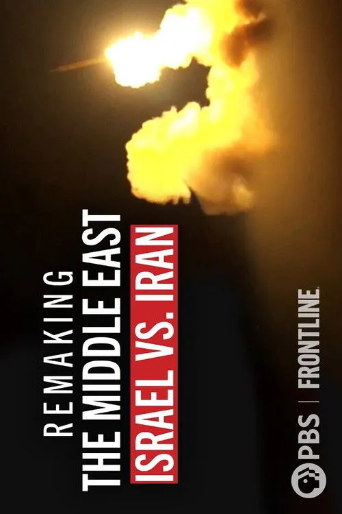 Affiche de Remaking the Middle East: Israel vs. Iran