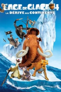 L&rsquo;Âge de glace 4 : La Dérive des continents