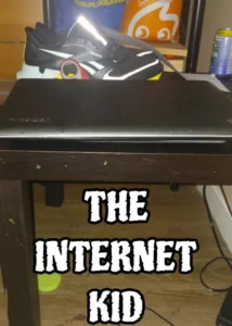 The Internet Kid