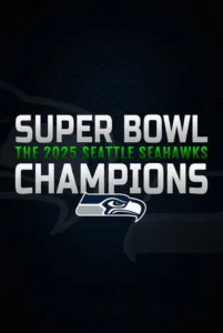 Super Bowl Champions: The 2025 Seattle Seahawks