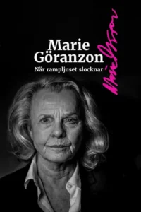 Marie Göranzon – när rampljuset slocknar