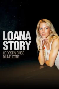 Loana Story : Le destin brisé d&rsquo;une icône