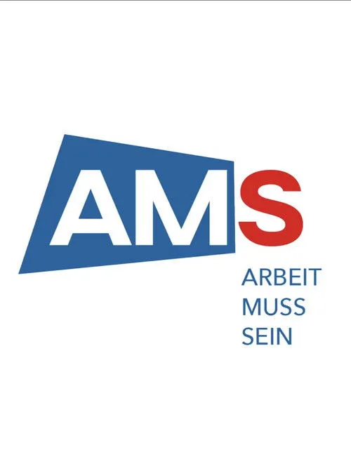 AMS – Arbeit Muss Sein