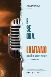 E se ora, lontano – Un&rsquo;altra voce esiste