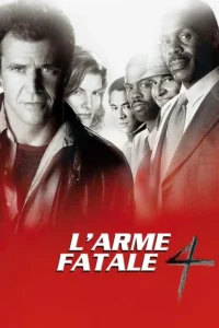 L&rsquo;Arme fatale 4