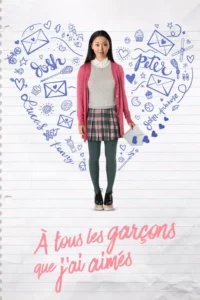 À tous les garçons que j&rsquo;ai aimés