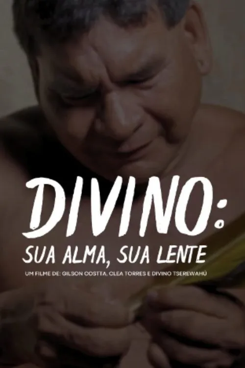 Divino: Sua Alma, Sua Lente