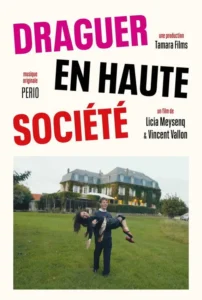 Draguer en Haute Société