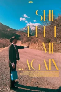 She Left me…Again