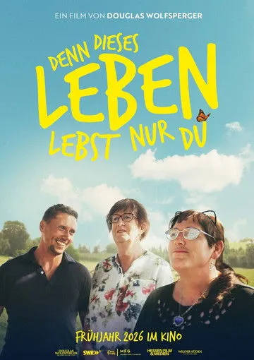 Affiche de Denn dieses Leben lebst nur Du