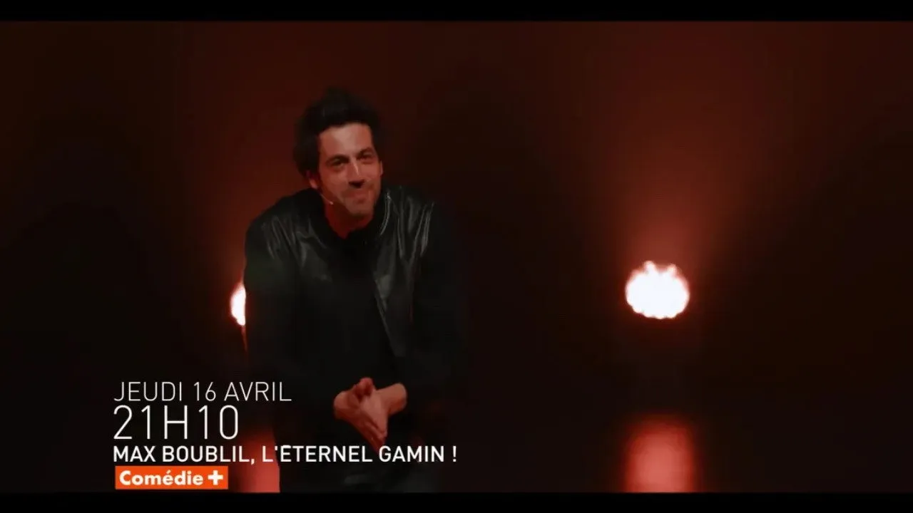 Max Boublil, l&rsquo;éternel gamin