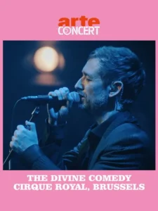The Divine Comedy – Cirque Royal, Bruxelles