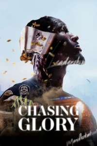 Chasing Glory