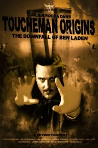 Toucheman origins : the downfall of Ben Laden