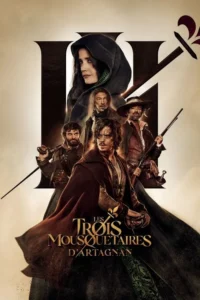 Les Trois Mousquetaires : D&rsquo;Artagnan