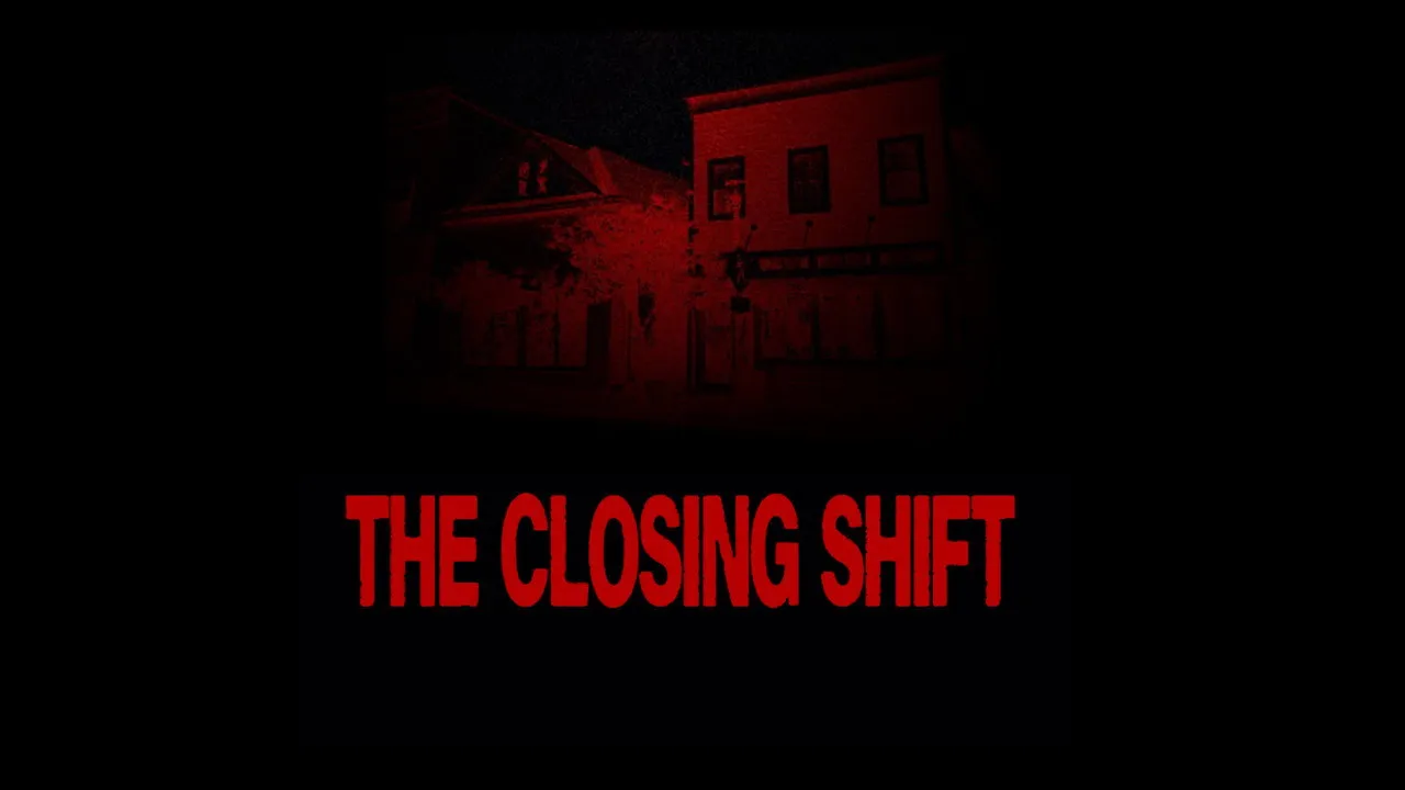 THE CLOSING SHIFT (short film)
