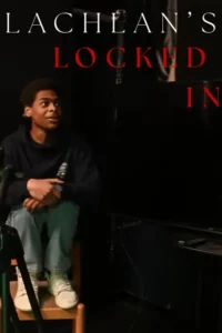 Lachlan&rsquo;s Locked In