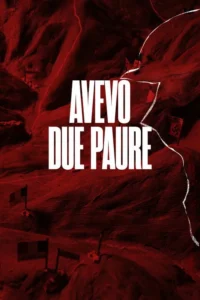 Avevo due paure