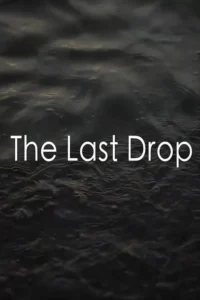 The Last Drop