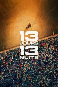 13 Jours, 13 Nuits