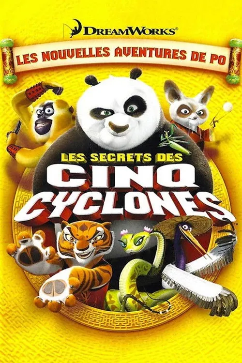 Affiche de Kung Fu Panda : Les Secrets des cinq Cyclones