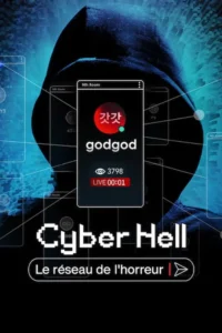 Cyber Hell : Le réseau de l&rsquo;horreur
