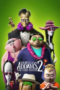 La Famille Addams 2 : Une virée d&rsquo;enfer