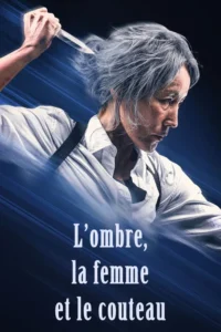 L&rsquo;ombre, la femme et le couteau