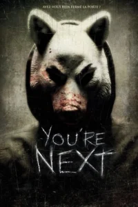 You&rsquo;re Next