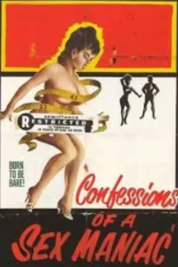 Confessions d&rsquo;un maniaque sexuel