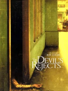 The Devil&rsquo;s Rejects